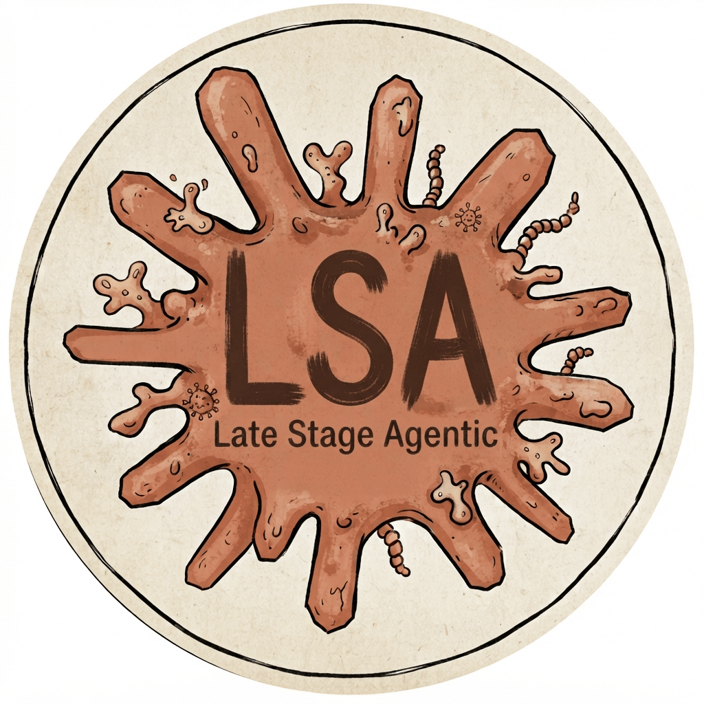 Late Stage Agentic